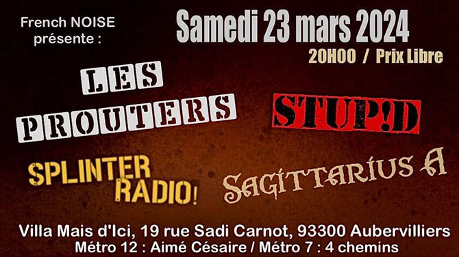 Les Prouters + Stupid + Splinter Radio! + Sagittarius A le 23 mars 2024 à Aubervilliers (93)