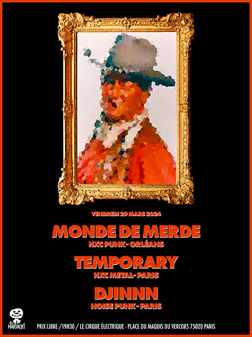 MONDE DE MERDE x TEMPORARY x DJINN @ Le Cirque Électrique le 29/03/2024 à Paris (75)