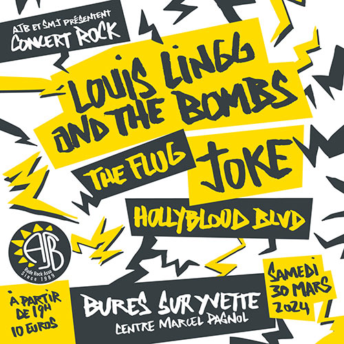 JOKE - Louis Lingg & the Bombs - The Flug - Hollyblood BLVD le 30/03/2024 à Bures-sur-Yvette (91)