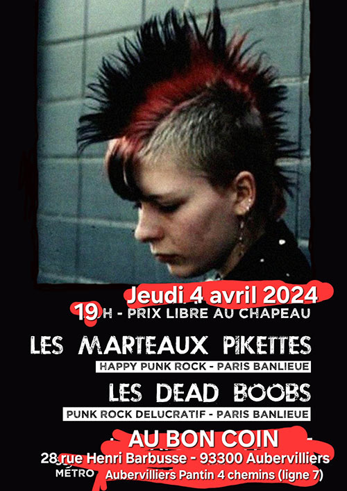 Les Dead Boobs + Les Marteaux Pikettes au Bon Coin le 04 avril 2024 à Aubervilliers (93)
