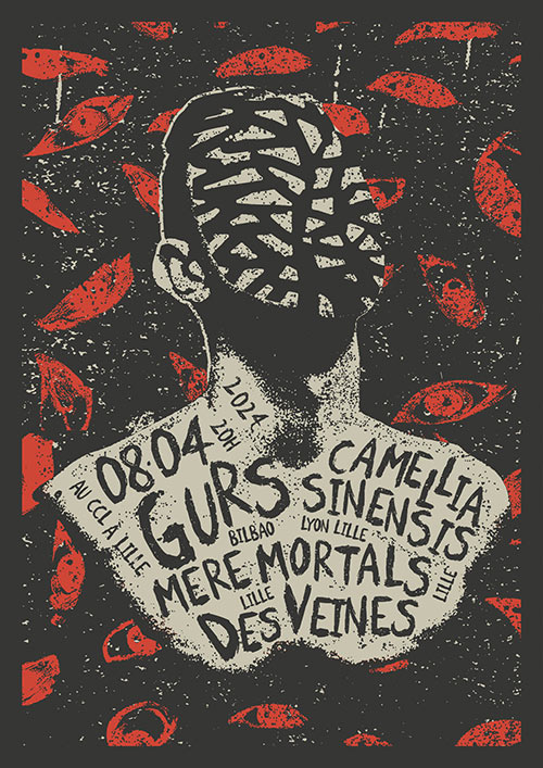 GURS + CAMELIA SINENSIS + MERE MORTALS + DES VEINES @ CCL le 08 avril 2024 à Lille (59)