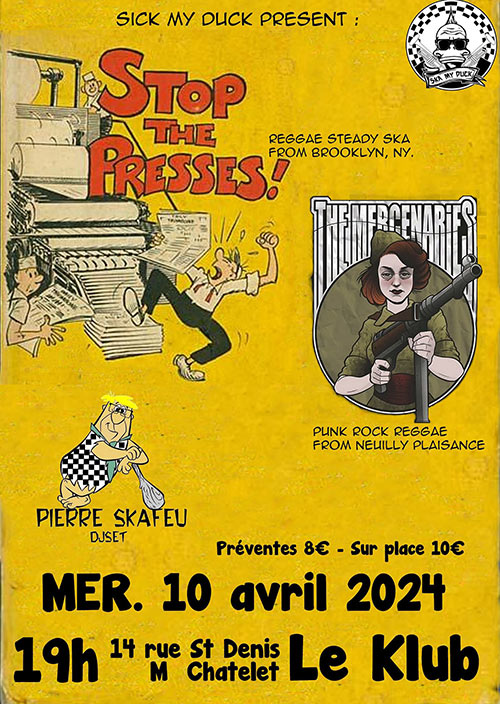 Stop The Presses + The Mercenaries + guest @ Le Klub le 10/04/2024 à Paris (75)