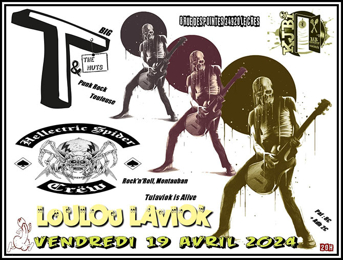 Loulou Laviok + Hellectric Spider Crew + Big T & The Nuts le 19 avril 2024 à Le Crès (34)
