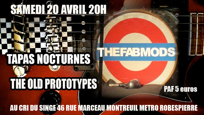 The FAB MODS / The Old Prototypes / TAPAS NOCTURNES le 20 avril 2024 à Montreuil (93)
