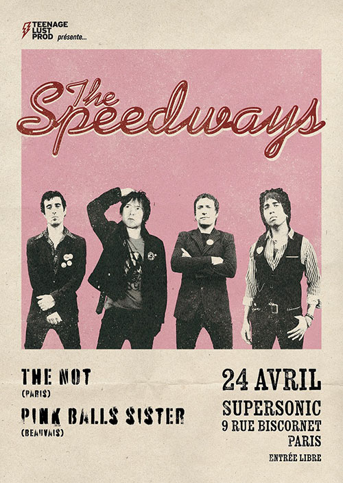 The Speedways + The NOT + Pink Balls Sister au Supersonic le 24 avril 2024 à Paris (75)