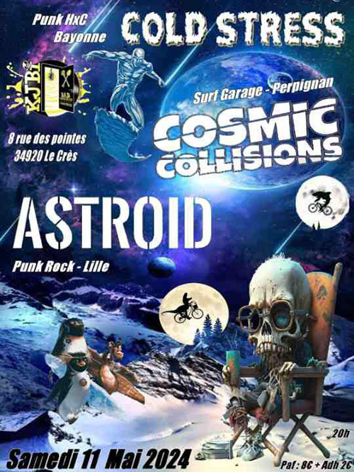 Astroid + Cosmic Collisions + Cold Stress au KJBi le 11 mai 2024 à Le Crès (34)