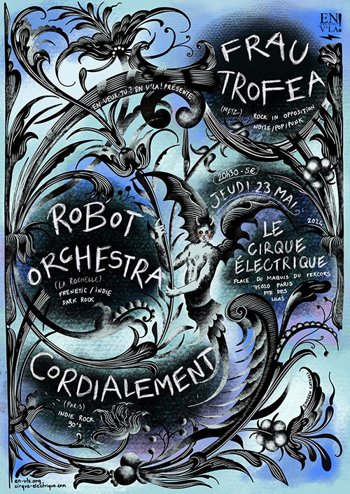 Frau Trofea +Robot Orchestra +Cordialement, au Cirque Électrique le 23 mai 2024 à Paris (75)