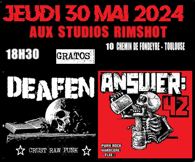 DEAFEN + ANSWER:42 aux Studios Rimshot le 30/05/2024 à Toulouse (31)