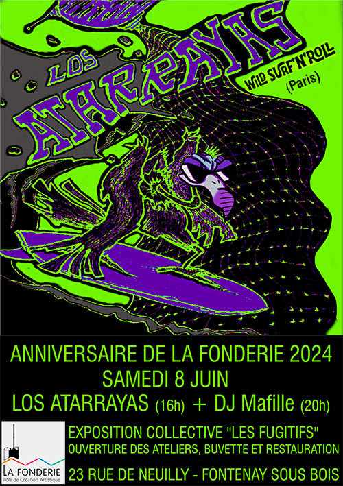 ANNIVERSAIRE DE LA FONDERIE - LOS ATARRAYAS LIVE!!! le 08/06/2024 à Fontenay-sous-Bois (94)