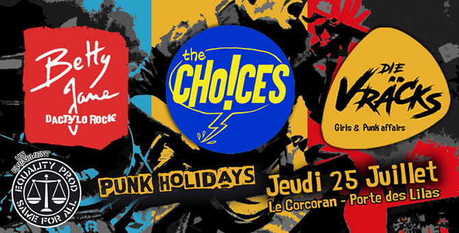 PUNK HOLIDAYS - Betty Jane / The Choices / Die Vräcks le 25/07/2024 à Paris (75)