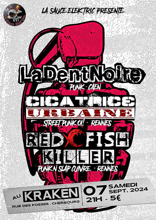 Concert La Dent Noire + Cicatrice Urbaine + Red Fish Killer le 07 septembre 2024 à Cherbourg-Octeville (50)