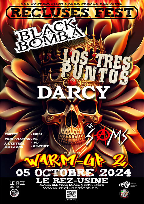 Recluses Fest Warm Up 2: Black Bomb A+DARCY+Los Tres Puntos+SAMS le 05/10/2024 à Genève (CH)