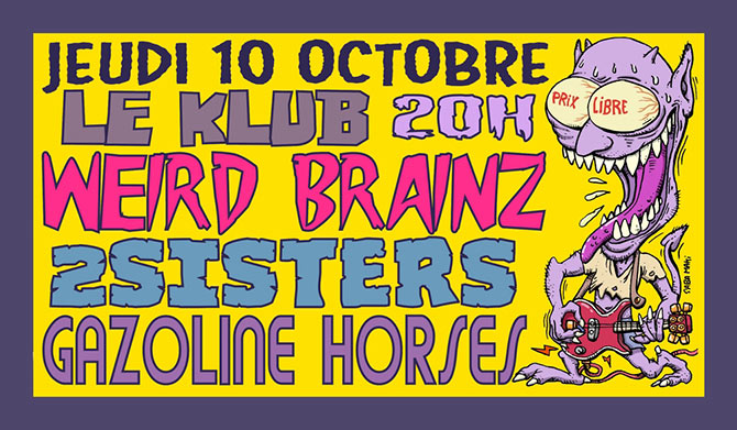 2sisters, Weird Brainz, Gazoline Horses au Klub le 10 octobre 2024 à Paris (75)