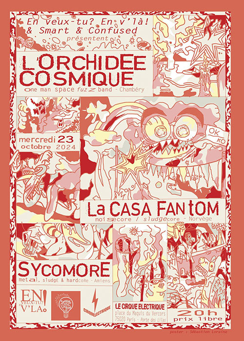 L'ORCHIDÉE COSMIQUE/LA CASA FANTOM/SYCOMORE @ CIRQUE ÉLECTRIQUE le 23 octobre 2024 à Paris (75)