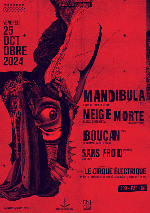 Mandibula + Neige Morte + Boucan + Sans Froid le 25 octobre 2024 à Paris (75)