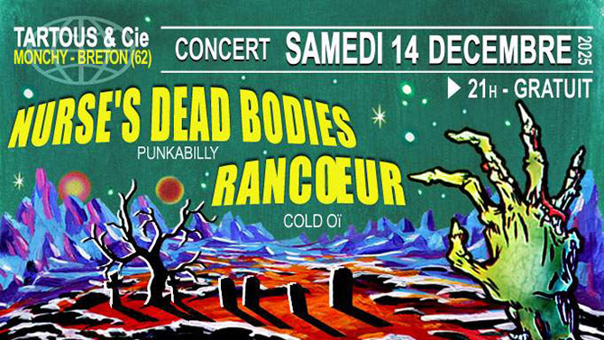 Rancœur + Nurse's Dead Bodies le 14/12/2024 à Monchy-Breton (62)