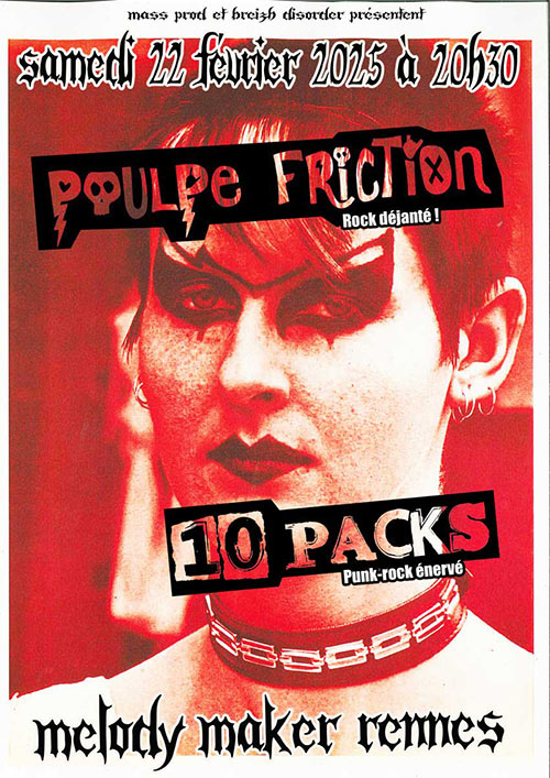 Poulpe Friction & 10 Packs au Melody Maker le 22 février 2025 à Rennes (35)