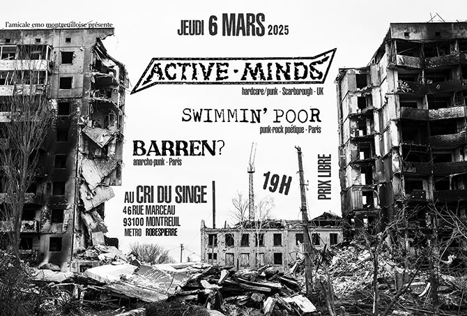 ACTIVE MINDS + BARREN? + SWIMMIN'POOR / Cri du Singe le 06 mars 2025 à Montreuil (93)