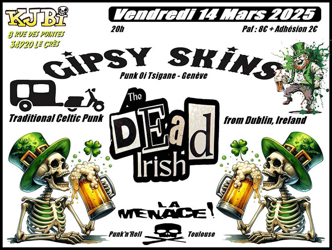 Gipsy Skins + The Dead Irish + La Menace au KJBi le 14 mars 2025 à Le Crès (34)