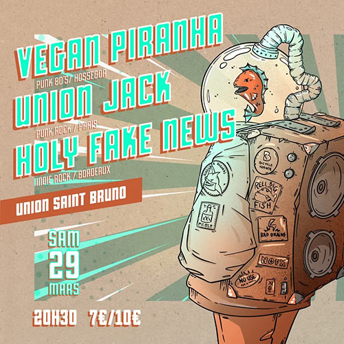 Union Jack // Vegan Piranha // Holy Fake News le 29 mars 2025 à Bordeaux (33)