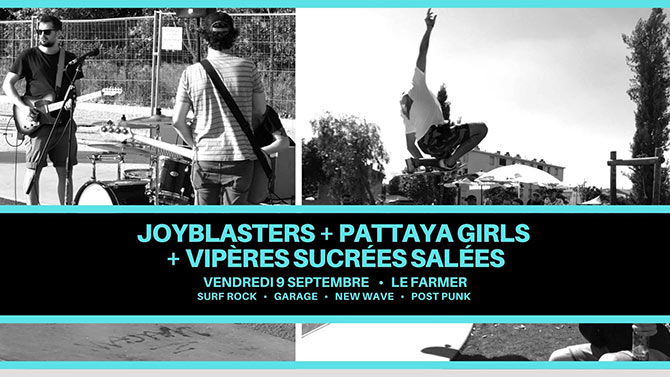 Joyblasters + Pattaya Girls + Vipères Sucrées Salées au Farmer le 09 septembre 2022 à Lyon (69)