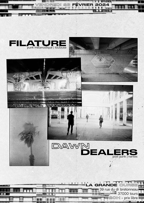 Filature + Dawn Dealers à la Grande Ourse le 23 février 2024 à Tours (37)
