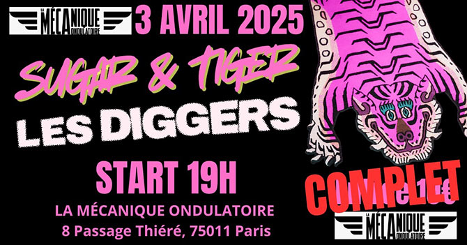 Sugar & Tiger + Les Diggers à la Mécanique Ondulatoire le 03 avril 2025 à Paris (75)