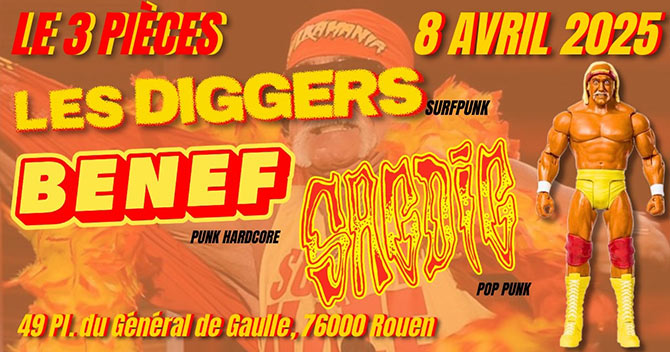Les Diggers + Benef + SagDIG au 3 Pièces Muzik'Club le 08 avril 2025 à Rouen (76)