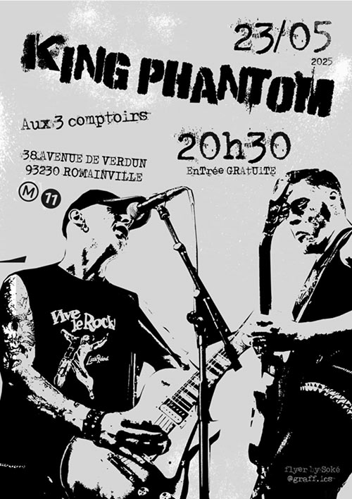 King Phantom aux 3 Comptoirs, entrée libre le 23 mai 2025 à Romainville (93)