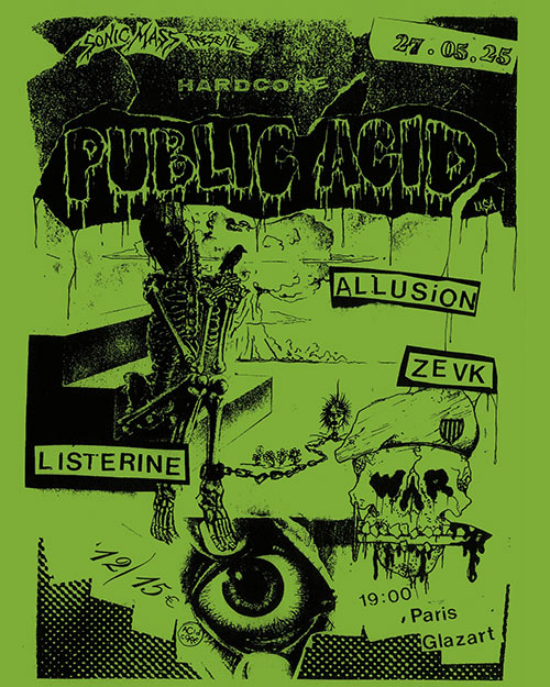 PUBLIC ACID (USA) + ALLUSION + ZEVK + LISTERINE - Glazart le 27 mai 2025 à Paris (75)