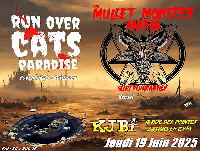 The Mullet Monster Mafia + Run Over Cats Paradise au KJBi le 19 juin 2025 à Le Crès (34)