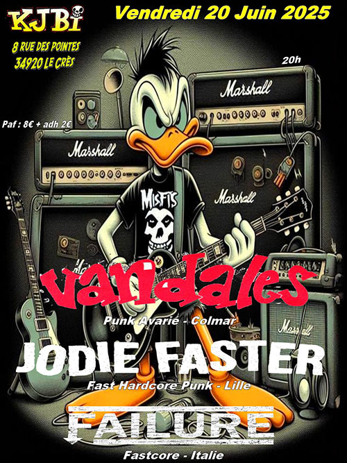 Vandales + Jodie Faster + Failure au KJBi le 20 juin 2025 à Le Crès (34)