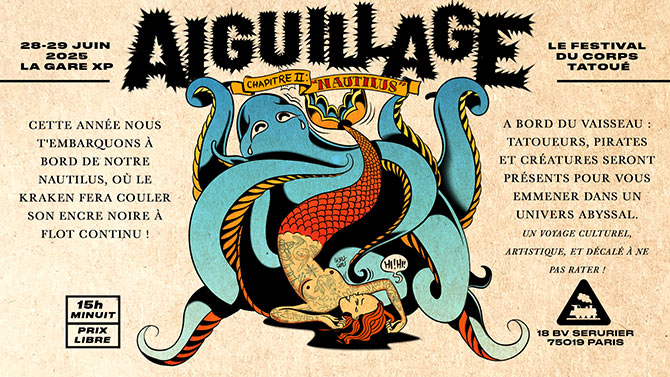 AIGUILLAGE #2 : LE FESTIVAL XP DU CORPS TATOUÉ le 28 juin 2025 à Paris (75)