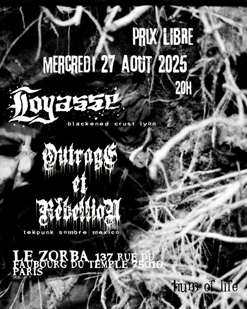 Loyasse (Blackened Crust) x Outrage et Rébellion (Tekpunk) le 27 août 2025 à Paris (75)