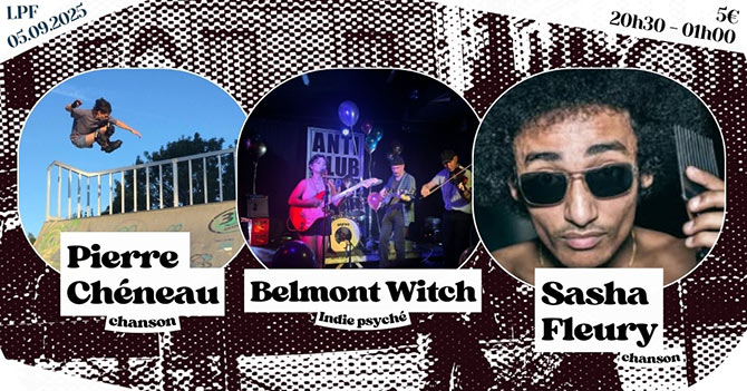 Belmont Witch + Pierre Cheneau + Sasha Fleury à LPF le 05 septembre 2025 à Paris (75)