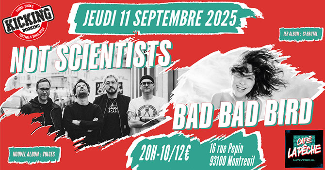 Not Scientists + Bad Bad Bird à la Pêche le 11 septembre 2025 à Montreuil (93)