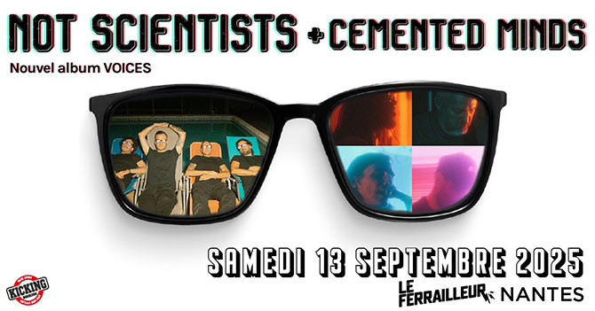 Not Scientists + Cemented Minds au Ferrailleur le 13 septembre 2025 à Nantes (44)