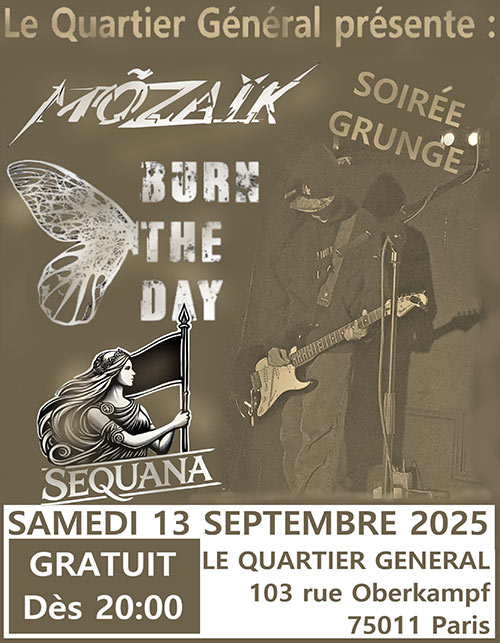 SEQUANA + BURN THE DAY + MÕZAÏK le 13 septembre 2025 à Paris (75)