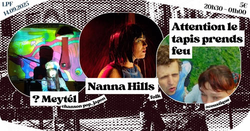 ? Meytél + Nanna Hills + Attention le tapis prend feu à LPF le 14 septembre 2025 à Paris (75)