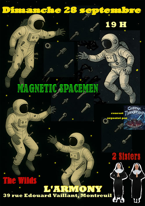 Magnetic Spacemen + 2Sisters + The Wilds à l'Armony le 28 septembre 2025 à Montreuil (93)