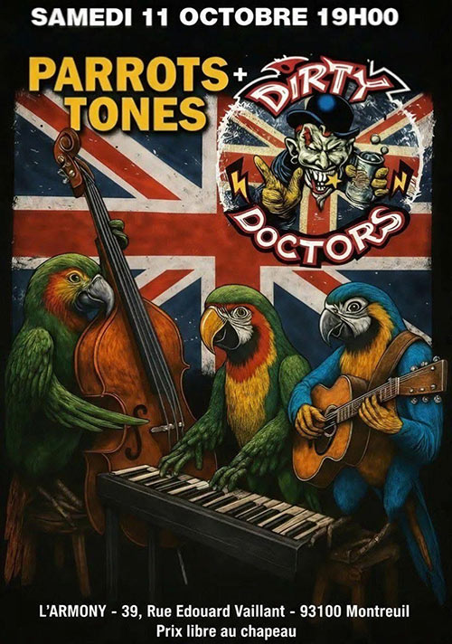 Parrots Tones + Dirty Doctors à l'Armony le 11 octobre 2025 à Montreuil (93)