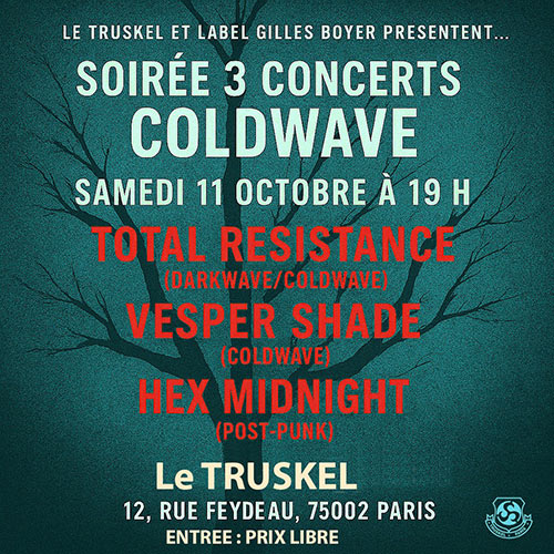 Total Resistance + Vesper Shade + Hex Midnight au Truskel le 11 octobre 2025 à Paris (75)