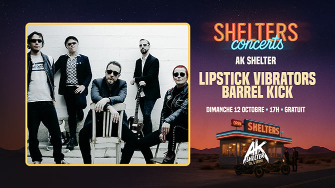 Lipstick Vibrators + Barrel Kick au AK Shelter le 12 octobre 2025 à Saint-Herblain (44)