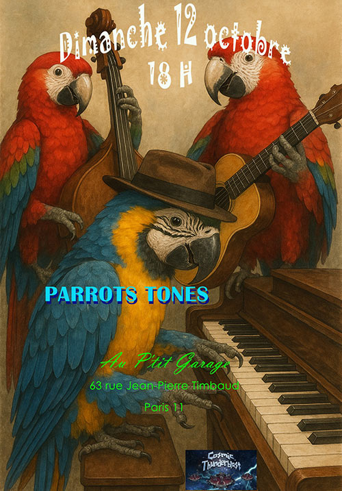 Parrots Tones au P'tit Garage le 12 octobre 2025 à Paris (75)
