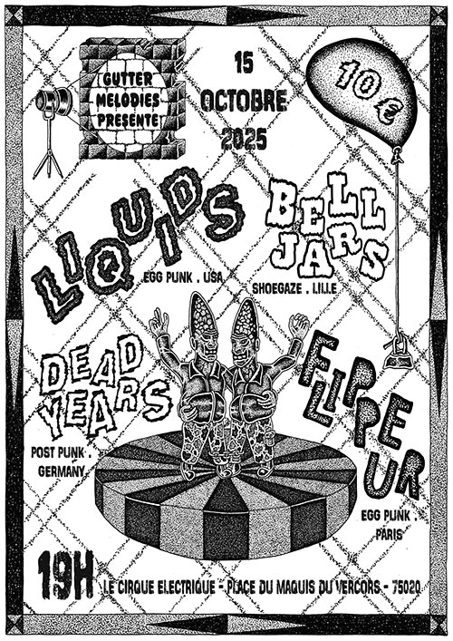 LIQUIDS (USA) + DEAD YEARS (ALL) + BELLJARS + FLIPPEUR le 15 octobre 2025 à Paris (75)