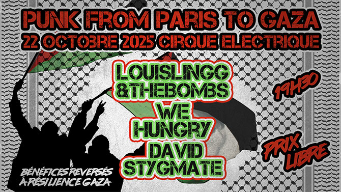 PUNK FROM PARIS TO GAZA AU CIRQUE ÉLECTRIQUE le 22 octobre 2025 à Paris (75)