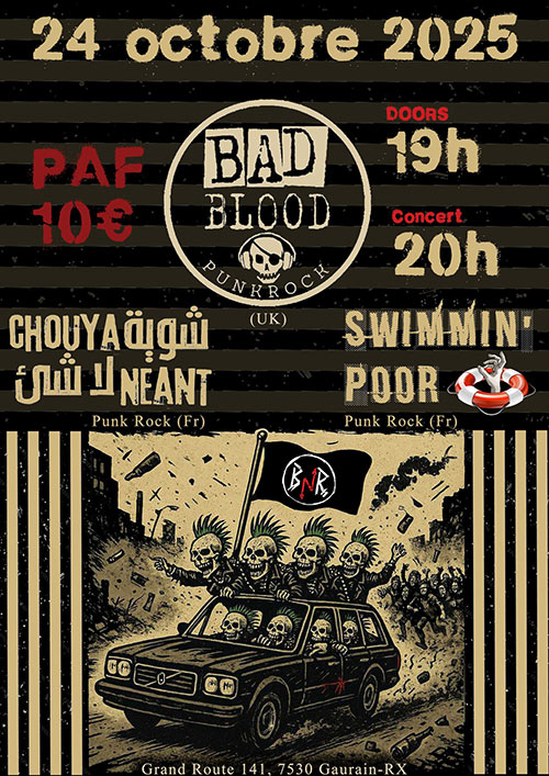 Bad Blood + Chouya Néant + Swimmin' Poor au BnR le 24 octobre 2025 à Tournai (BE)