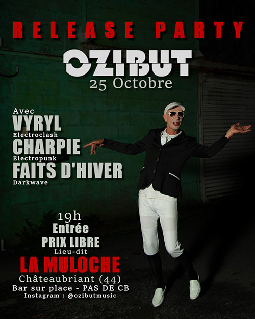 Release Party d'OZIBUT avec FAITS D'HIVER / CHARPIE / VYRYL le 25 octobre 2025 à Châteaubriant (44)
