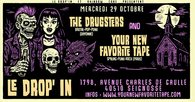 YOUR NEW FAVORITE TAPE & THE DRUGSTERS - LE DROP'IN le 29 octobre 2025 à Seignosse (40)