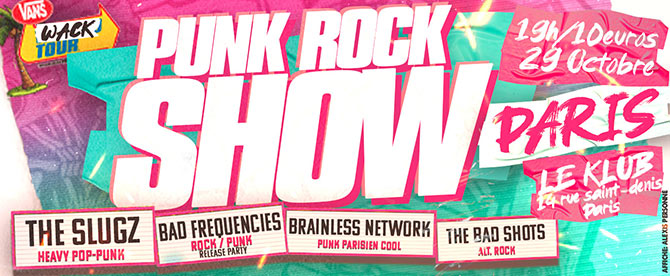 PUNK ROCK SHOW le 29 octobre 2025 à Paris (75)